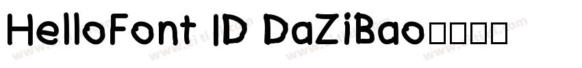 HelloFont ID DaZiBao字体转换